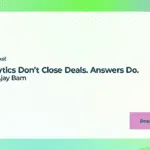 Analytics Don’t Close Deals. Answers Do with Ajay Bam