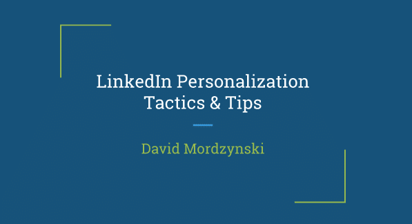 How David Mordzynski Uses LinkedIn Profiles For Tailored Prospecting