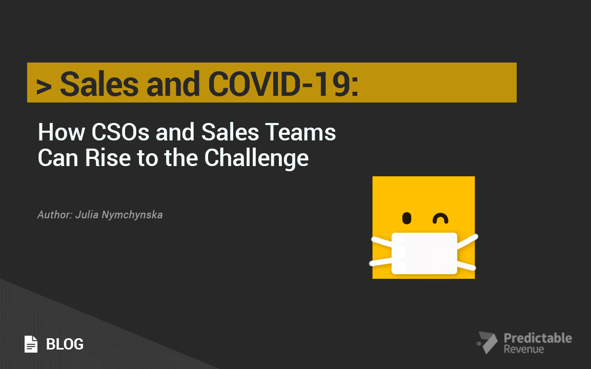 Sales and COVID-19: How CSOs and Sales Teams Can Rise to the Challenge