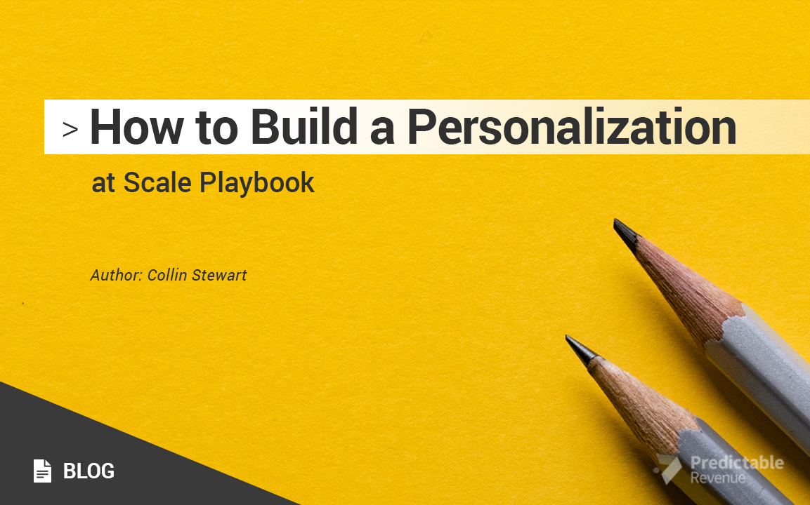 How to Build a Personalization at Scale Playbook