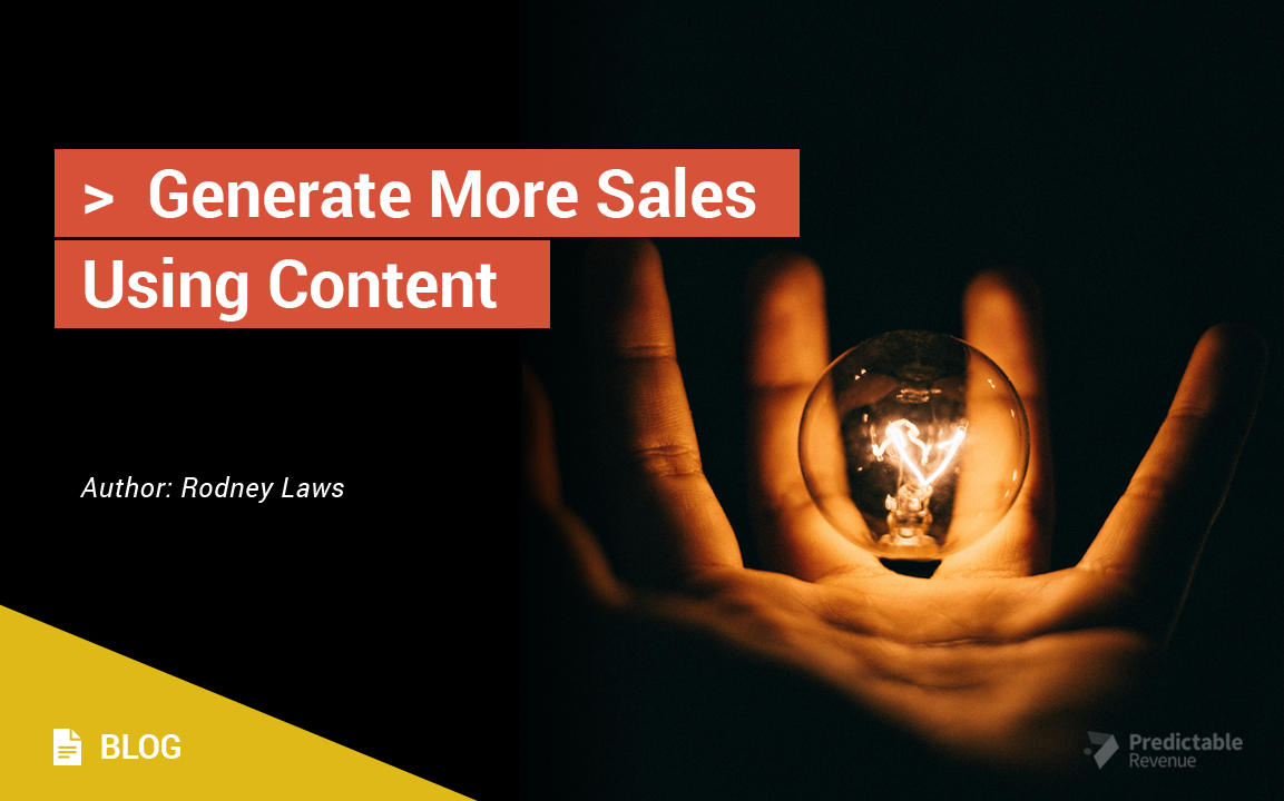 How To Use Content To Generate More Sales