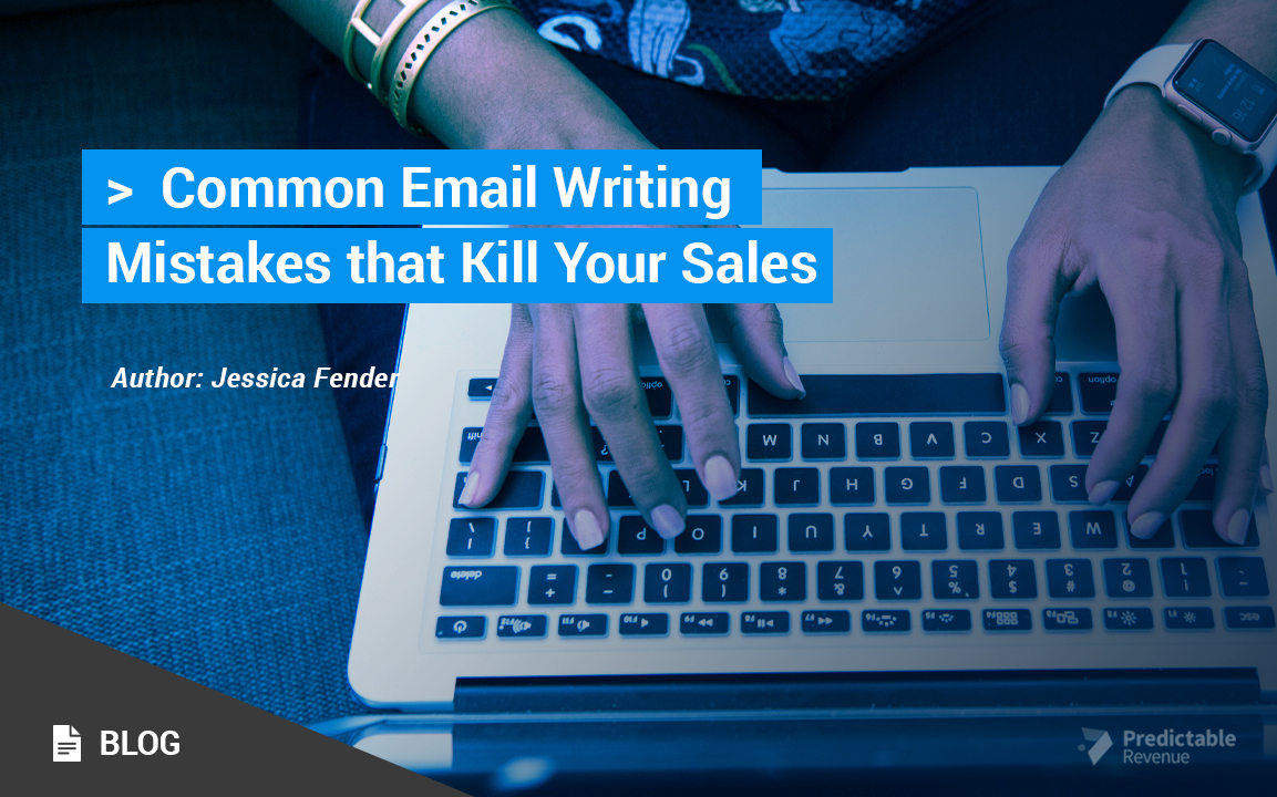 Common Email Writing Mistakes That Kill Your Sales