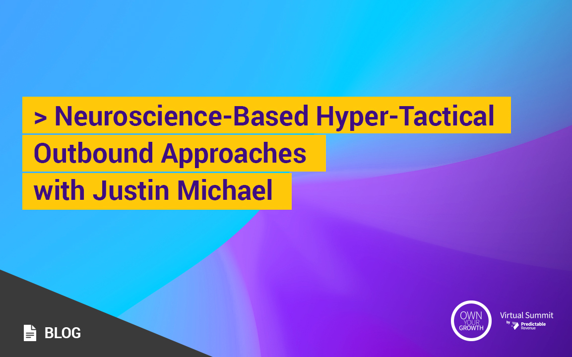Neuroscience-Based Hyper-Tactical Outbound Approaches