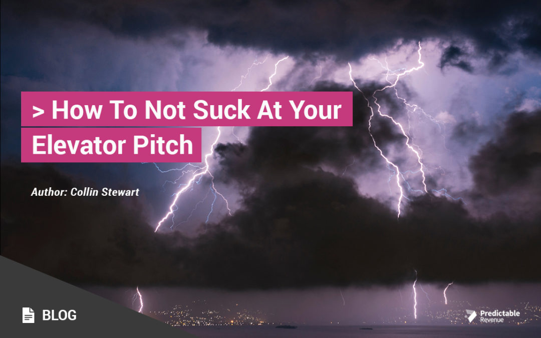 How To Not Suck At Your Elevator Pitch