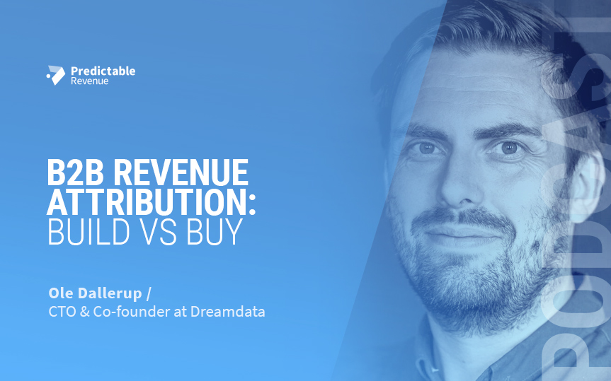 B2B Revenue Attribution: Build vs Buy