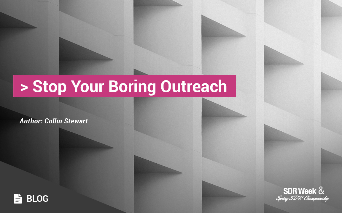 Stop Your Boring Outreach