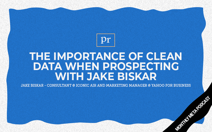 289: The Importance of Clean Data When Prospecting with Jake Biskar