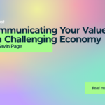 Communicating Your Value in a Challenging Economy with Gavin Page