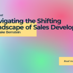Navigating the Shifting Landscape of Sales Development with Jake Bernstein