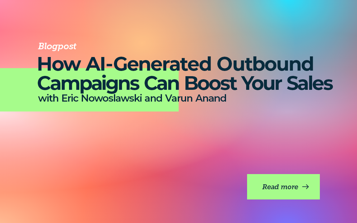 How AI-Generated Outbound Campaigns Can Boost Your Sales with Eric Nowoslawski and Varun Anand