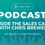 311: Inside the Sales Call with Chris Brewer