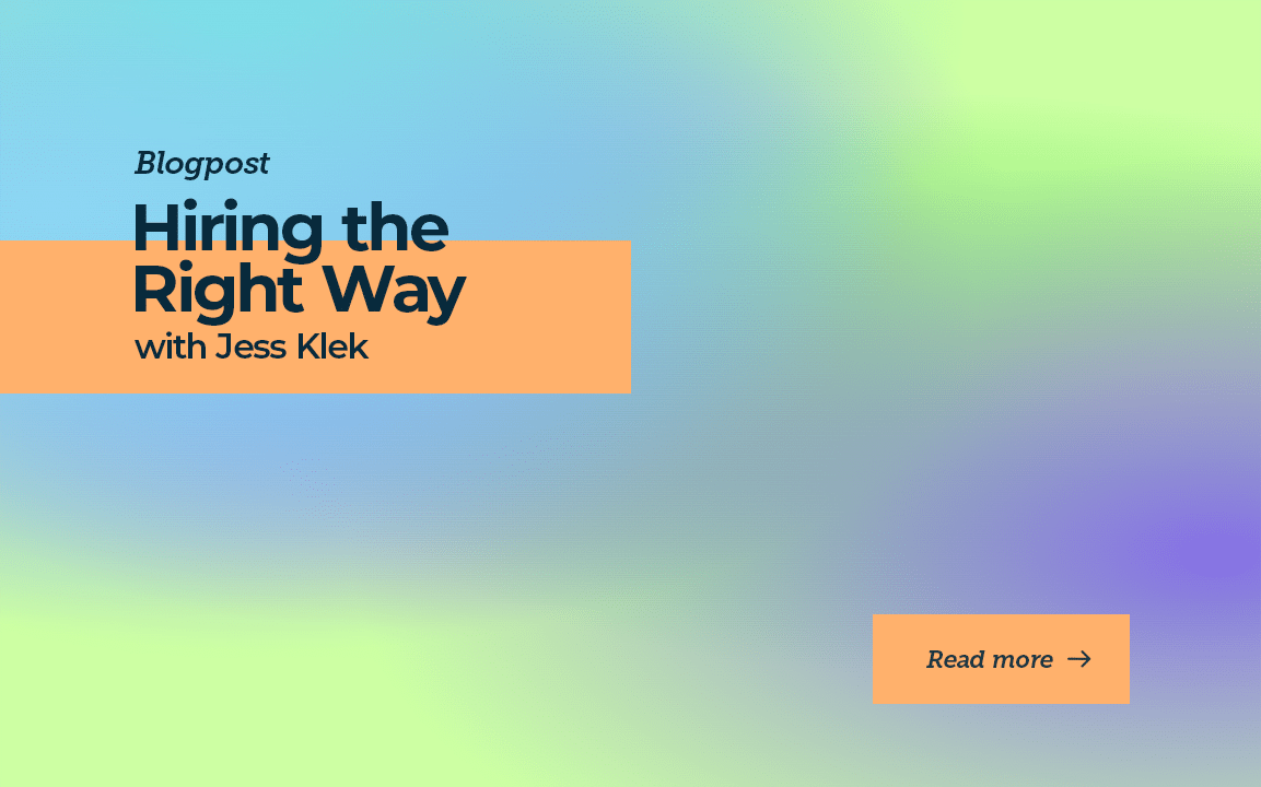 Hiring the Right Way with Jess Klek