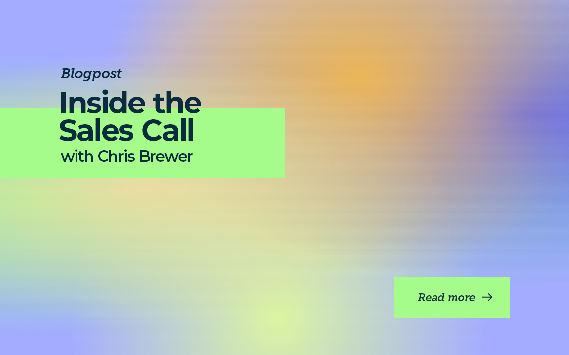 Inside the Sales Call with Chris Brewer