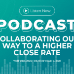 314: Collaborating Our Way to a Higher Close Rate with Tom Williams