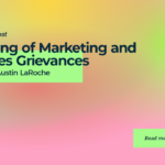 Airing of Marketing and Sales Grievances with Austin LaRoche