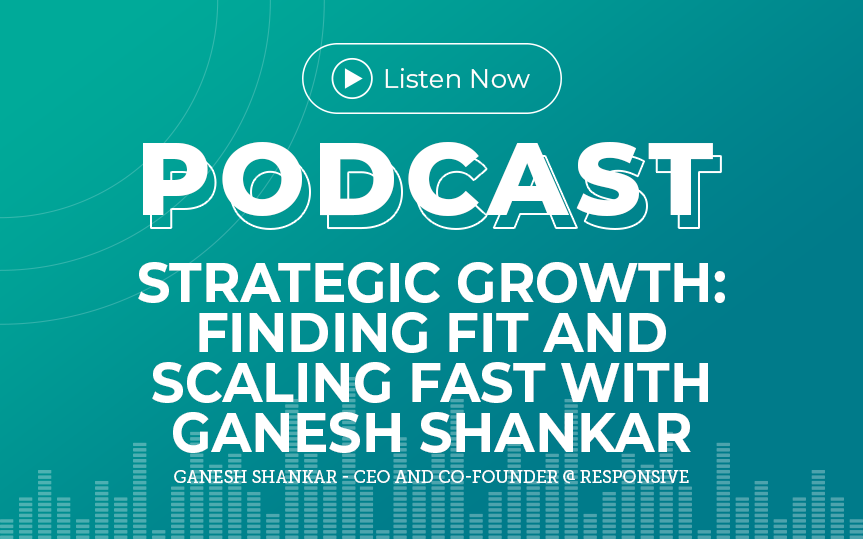 324: Finding Fit and Scaling Fast with Ganesh Shankar