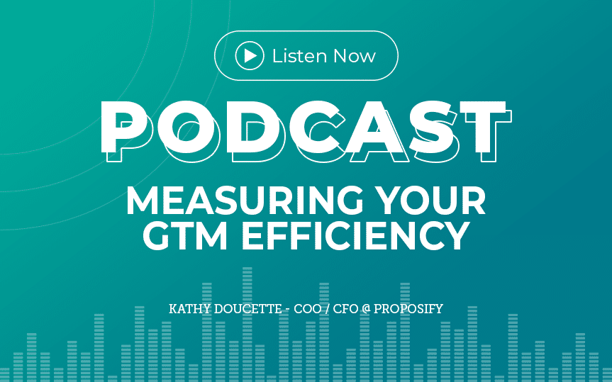 327: Measuring Your GTM Efficiency with Kathy Doucette