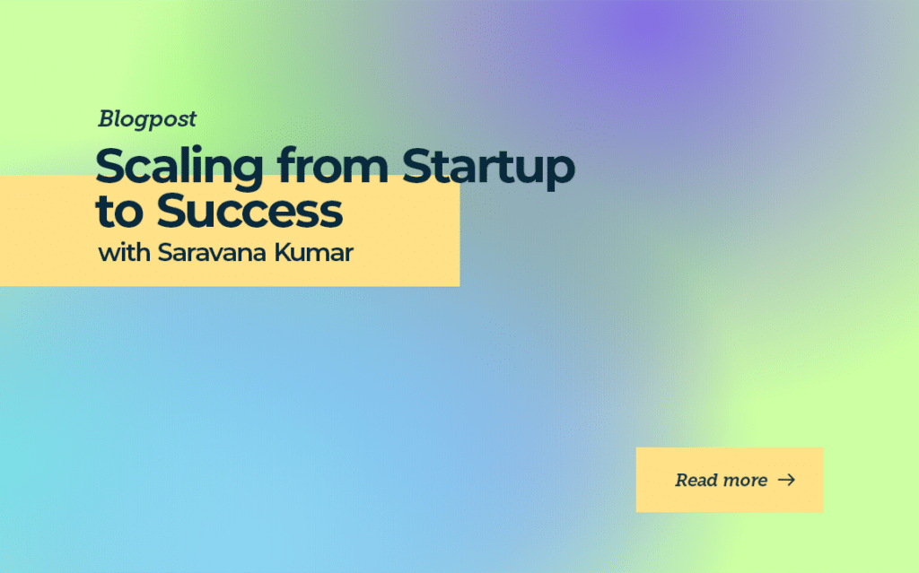 Scaling-from-Startup-to-Success-with-Saravana-Kumar