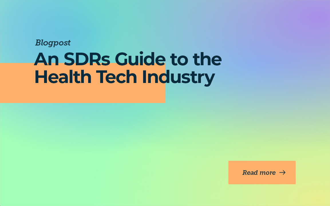 An SDRs Guide to the Health Tech Industry