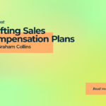 Crafting Sales Compensation Plans with Graham Collins