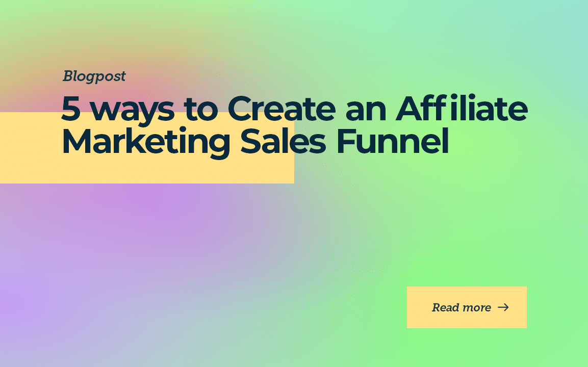 5 ways to Create an Affiliate Marketing Sales Funnel