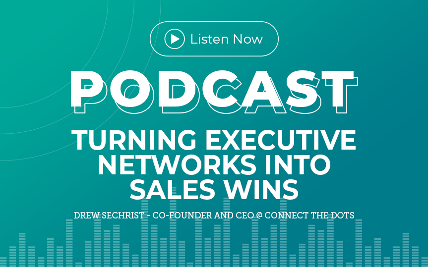 350: Turning Executive Networks into Sales Wins