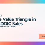 The Value Triangle in MEDDIC Sales