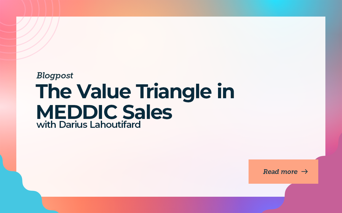 The Value Triangle in MEDDIC Sales
