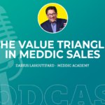 357: The Value Triangle in MEDDIC Sales