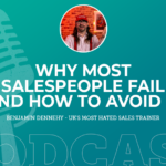355: Why Most Salespeople Fail and How to Avoid It