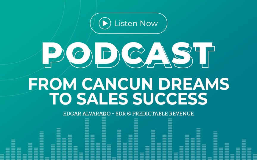 364: From Cancun Dreams to Sales Success