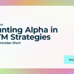 Hunting Alpha in GTM Strategies with Brendan Short