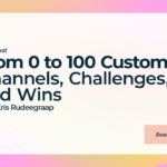 From 0 to 100 Customers: Channels, Challenges, and Wins with Kris Rudeegraap