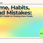 Time, Habits, and Mistakes: The AE’s Guide to Closing More Deals