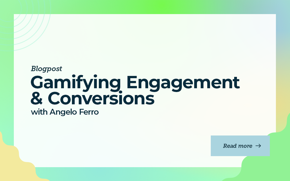 Gamifying Engagement & Conversions with Angelo Ferro