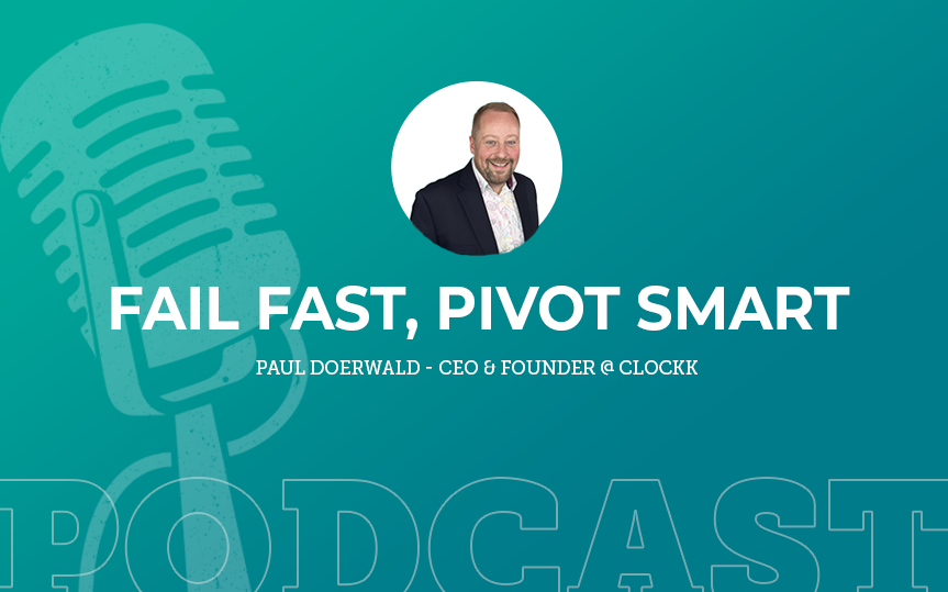 380: Fail Fast, Pivot Smart with Paul Doerwald