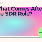What Comes After the SDR Role?