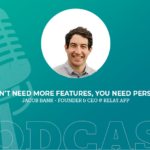 393: You Don’t Need More Features, You Need Perspective with Jacob Bank