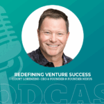 414: Redefining Venture Success with Court Lorenzini