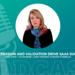 423: How Passion and Validation drive SaaS Success with Olga Voigt