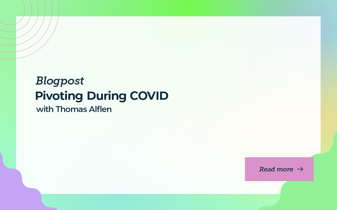 Pivoting during COVID with Thomas Alflen